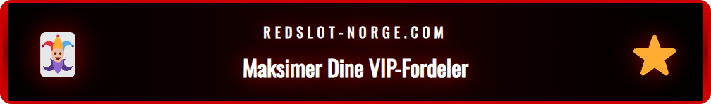 En grafisk fremstilling av avanserte tips for Redslot VIP-medlemmer.